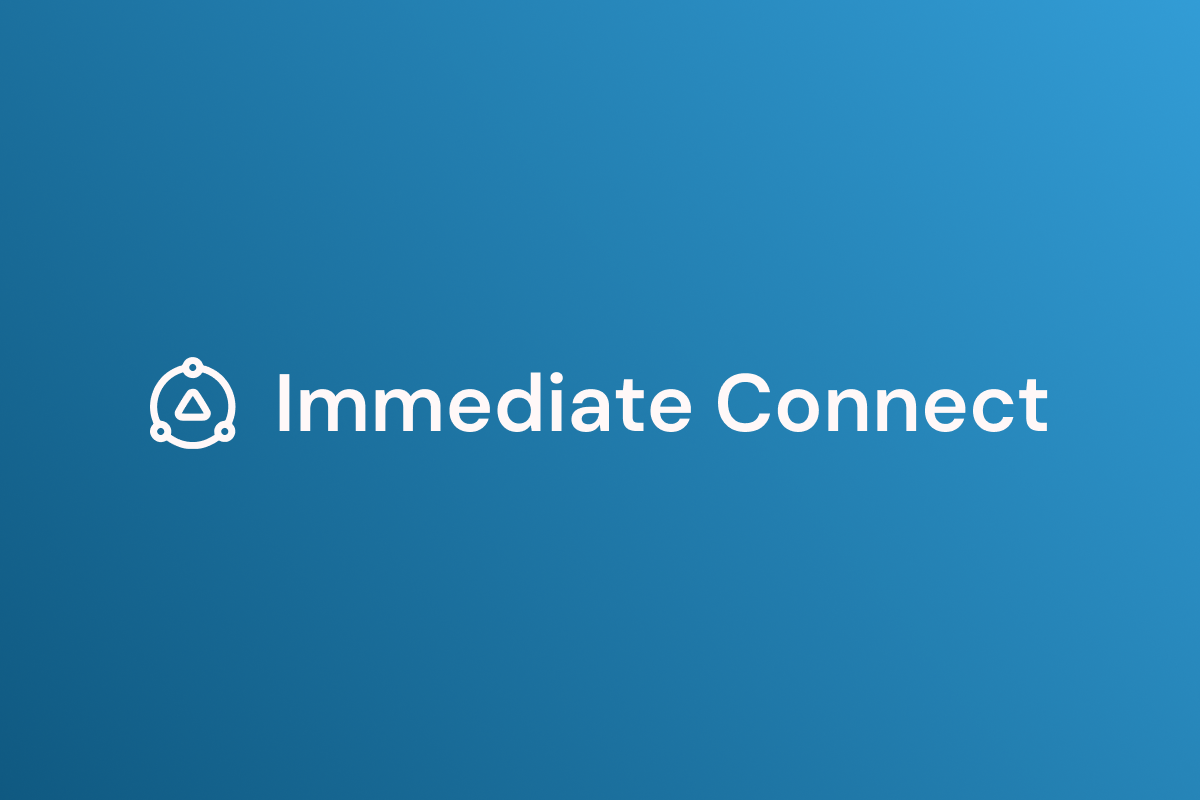 Immediate Connect